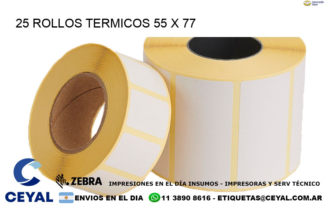 25 ROLLOS TERMICOS 55 x 77