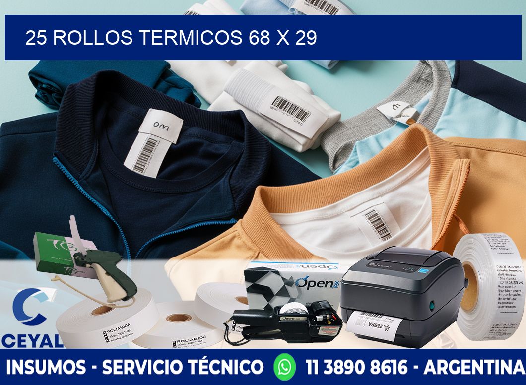 25 ROLLOS TERMICOS 68 x 29