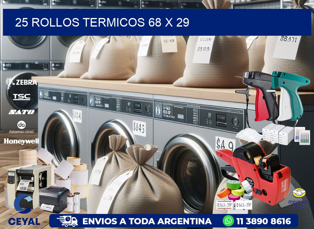 25 ROLLOS TERMICOS 68 x 29