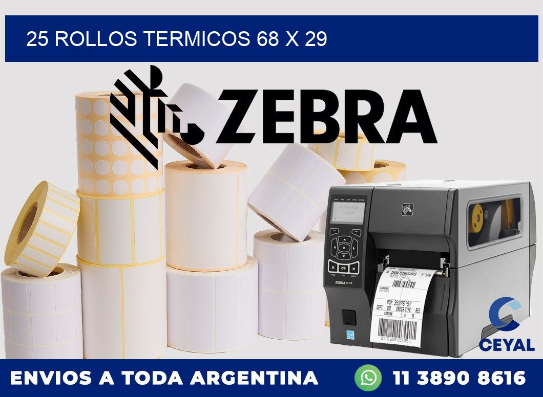 25 ROLLOS TERMICOS 68 x 29