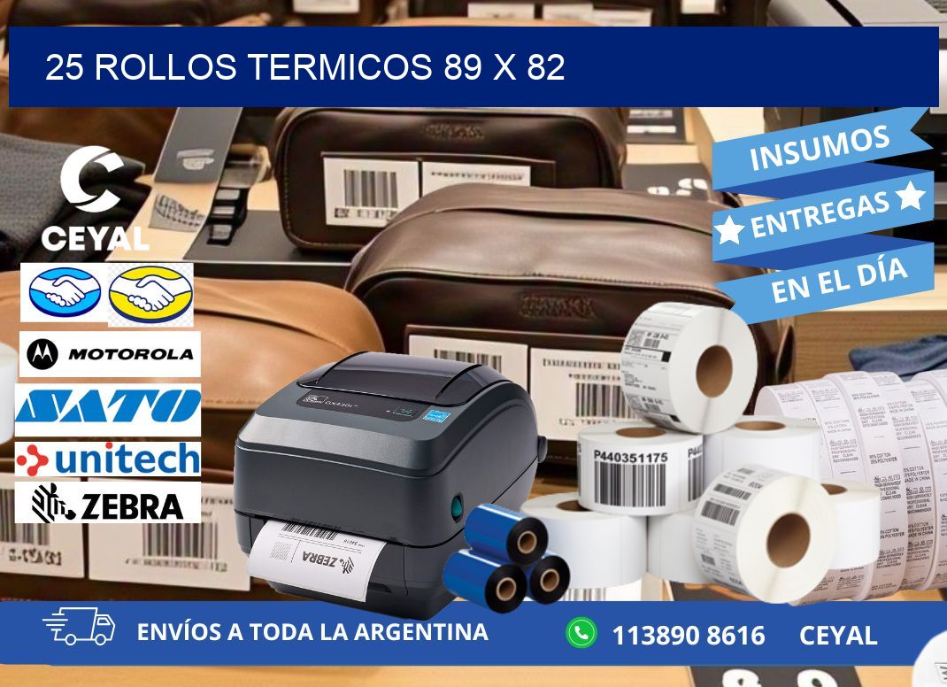 25 ROLLOS TERMICOS 89 x 82
