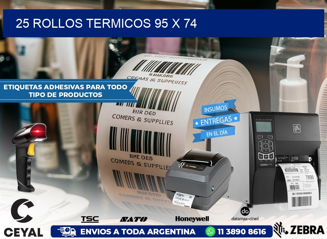 25 ROLLOS TERMICOS 95 x 74