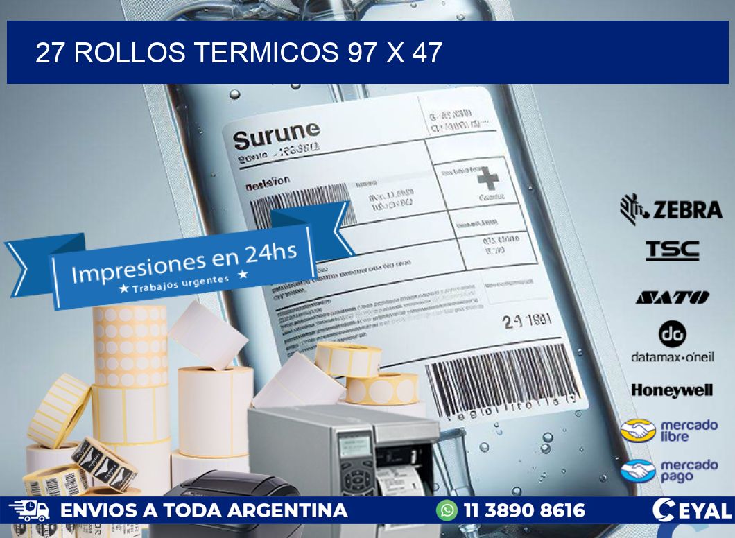 27 ROLLOS TERMICOS 97 x 47