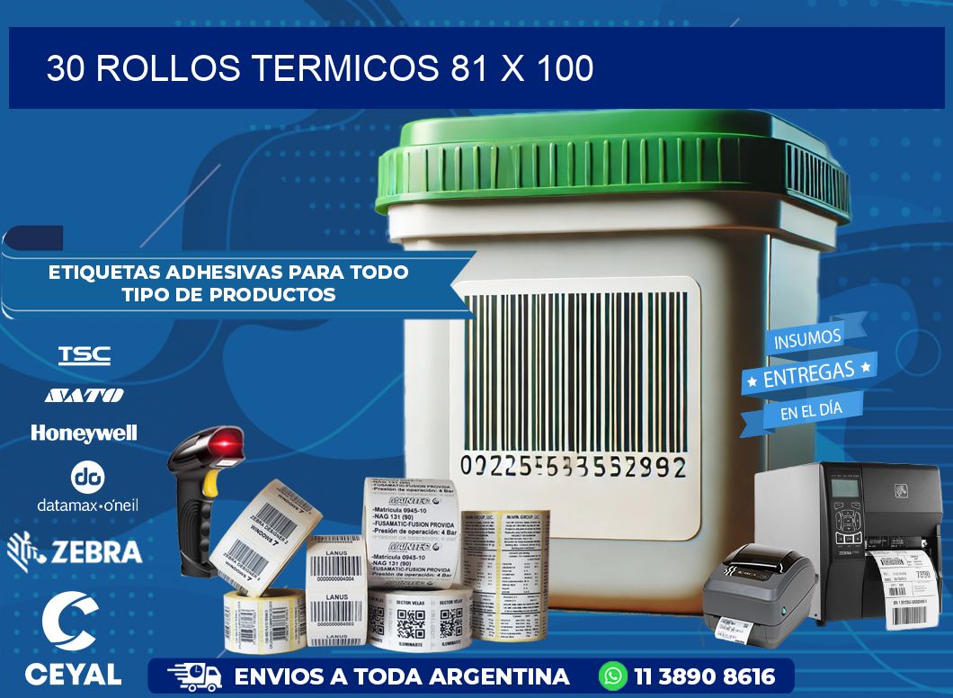30 ROLLOS TERMICOS 81 x 100