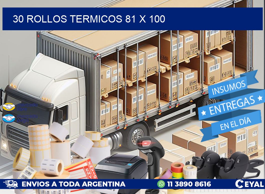 30 ROLLOS TERMICOS 81 x 100