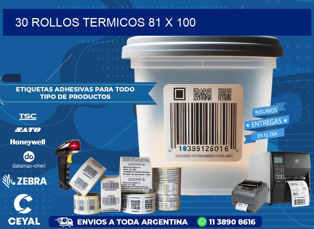 30 ROLLOS TERMICOS 81 x 100