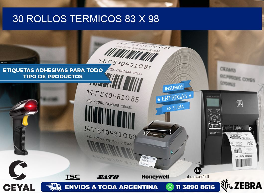 30 ROLLOS TERMICOS 83 x 98