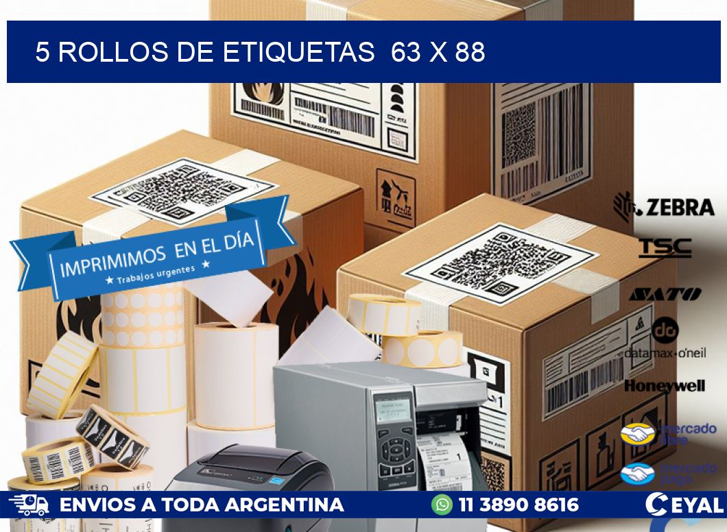 5 ROLLOS DE ETIQUETAS  63 x 88