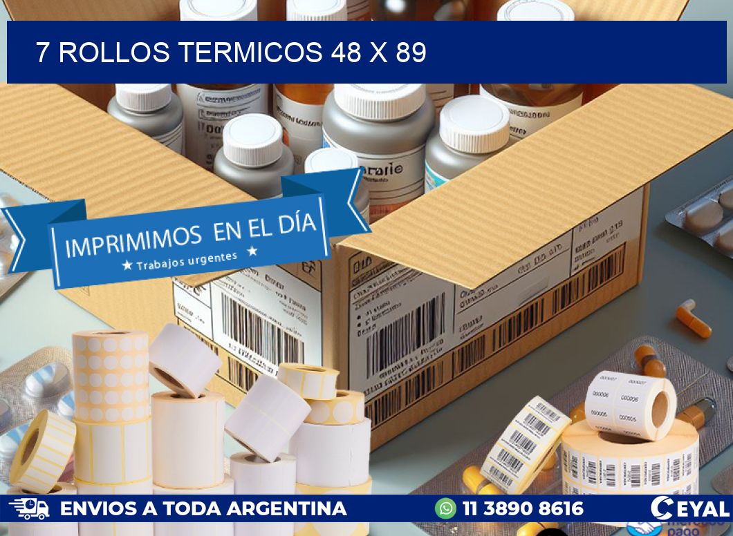7 ROLLOS TERMICOS 48 x 89