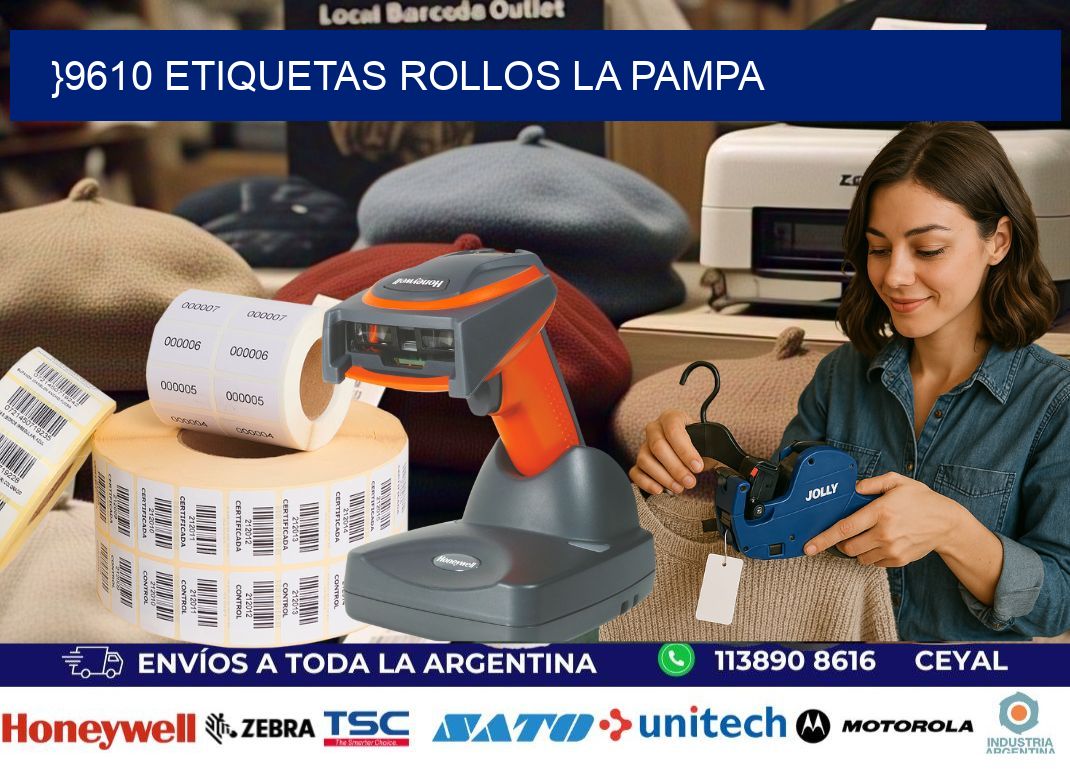 }9610 etiquetas rollos LA PAMPA
