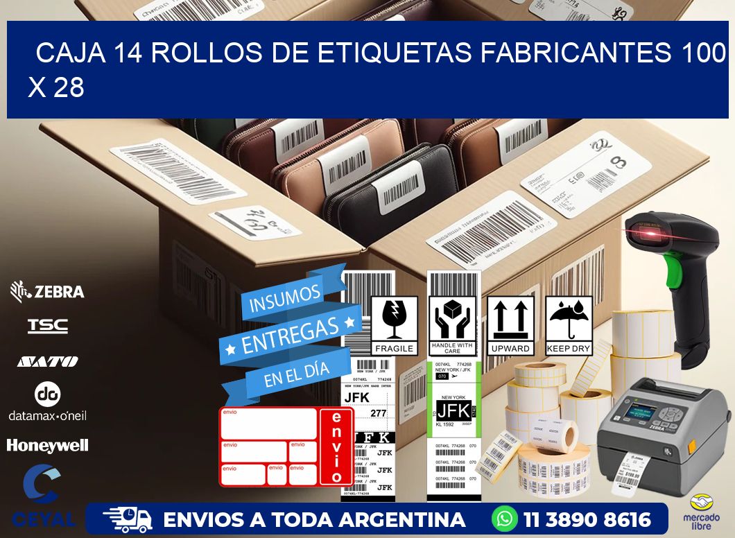 CAJA 14 ROLLOS DE ETIQUETAS FABRICANTES 100 x 28