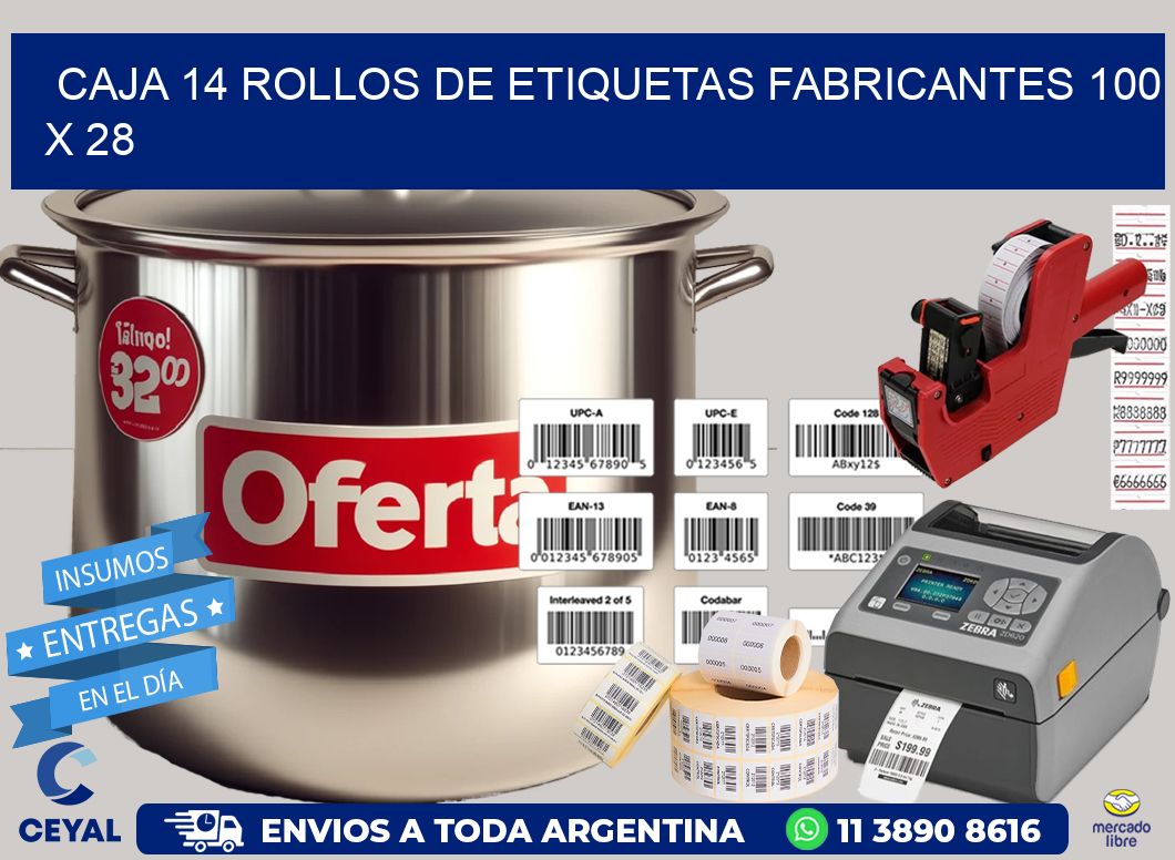 CAJA 14 ROLLOS DE ETIQUETAS FABRICANTES 100 x 28