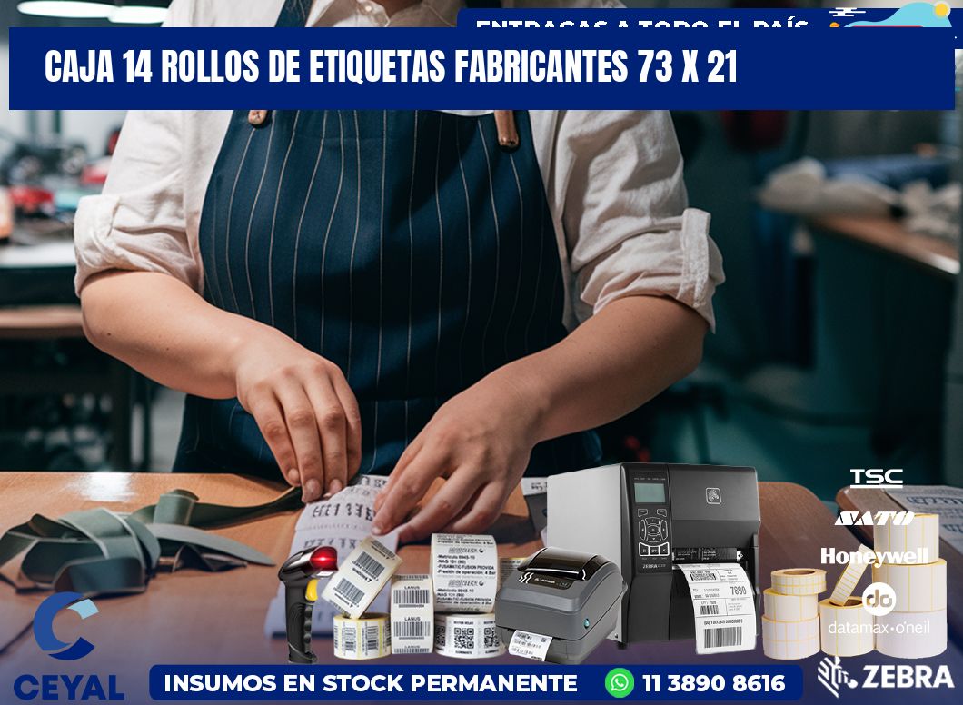 CAJA 14 ROLLOS DE ETIQUETAS FABRICANTES 73 x 21