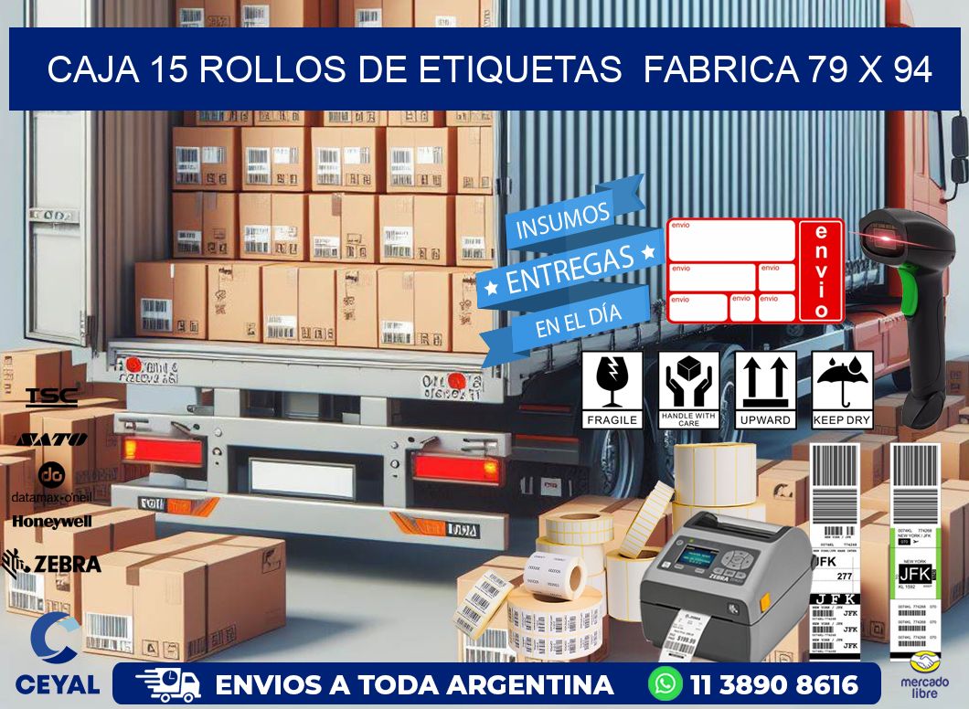 CAJA 15 ROLLOS DE ETIQUETAS FABRICA 79 x 94