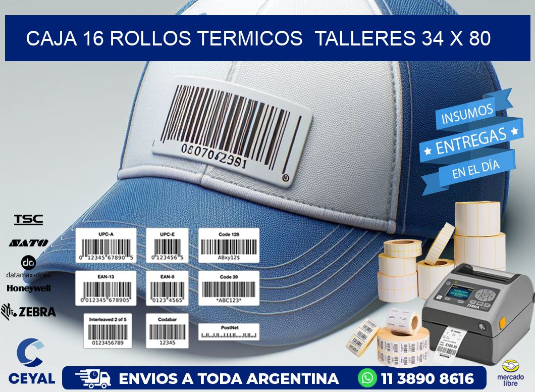 CAJA 16 ROLLOS TERMICOS TALLERES 34 x 80