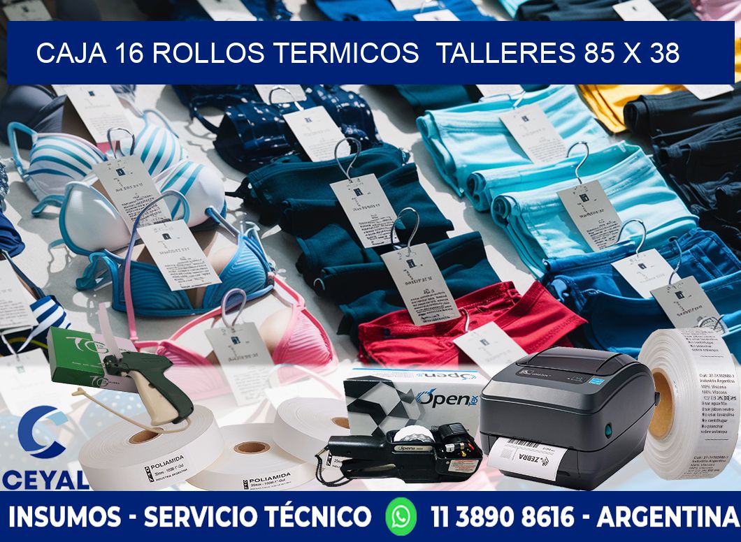 CAJA 16 ROLLOS TERMICOS  TALLERES 85 x 38