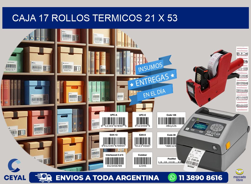 CAJA 17 ROLLOS TERMICOS 21 x 53