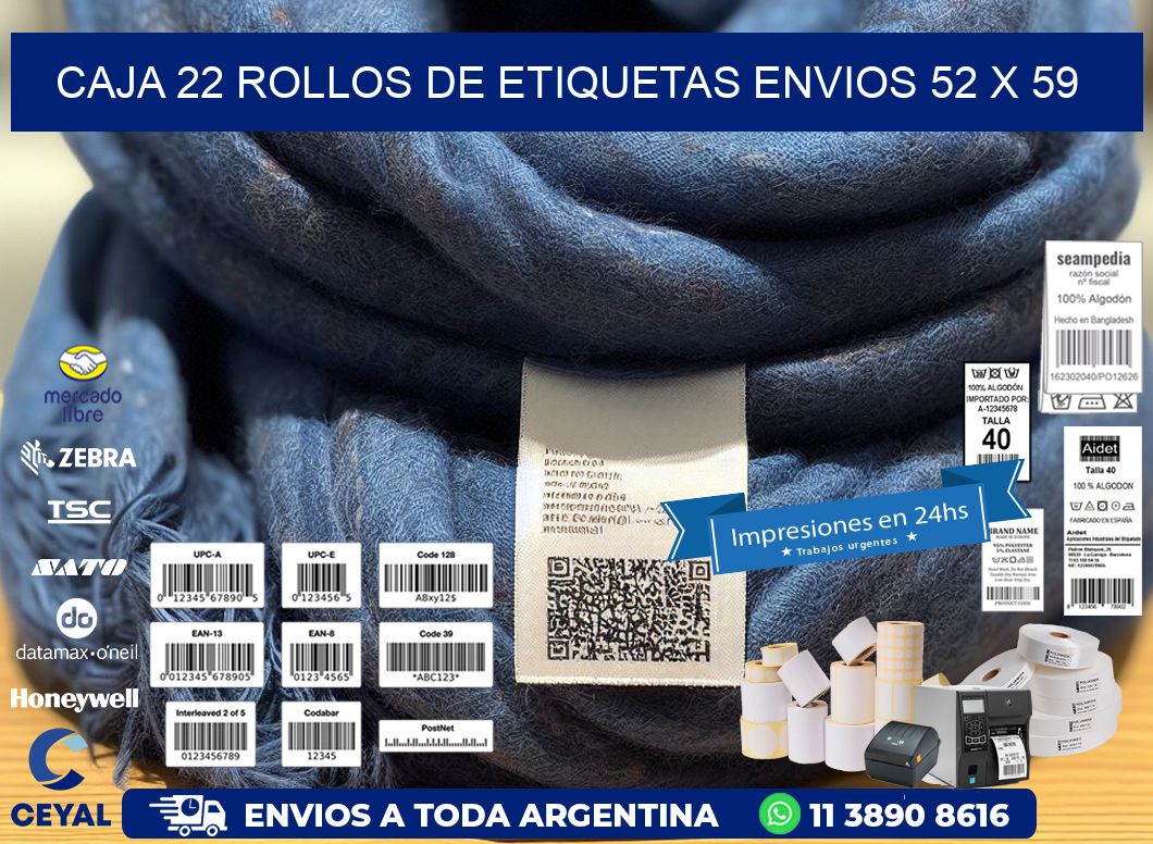 CAJA 22 ROLLOS DE ETIQUETAS ENVIOS 52 x 59