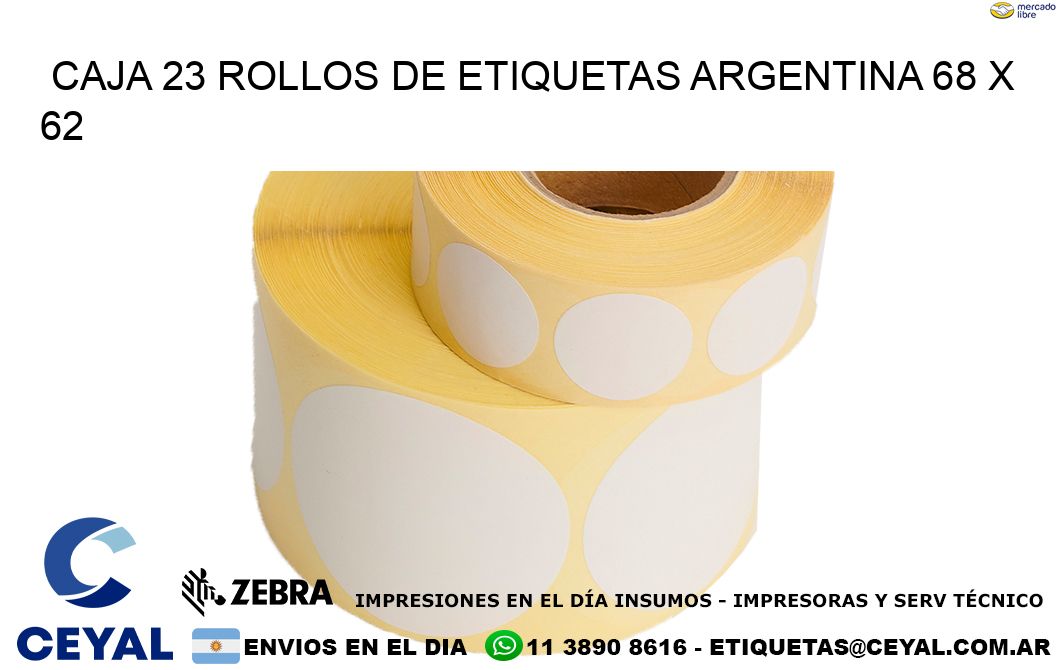 CAJA 23 ROLLOS DE ETIQUETAS ARGENTINA 68 x 62