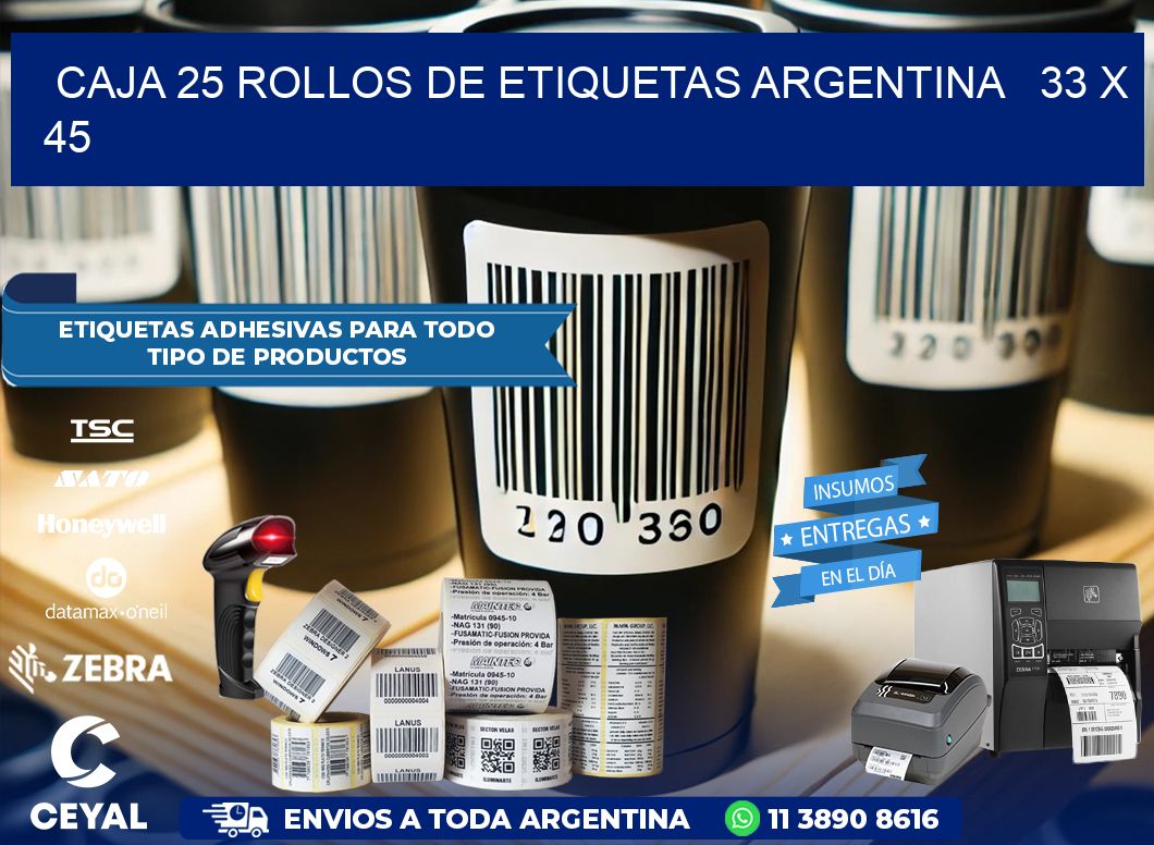 CAJA 25 ROLLOS DE ETIQUETAS ARGENTINA 33 x 45