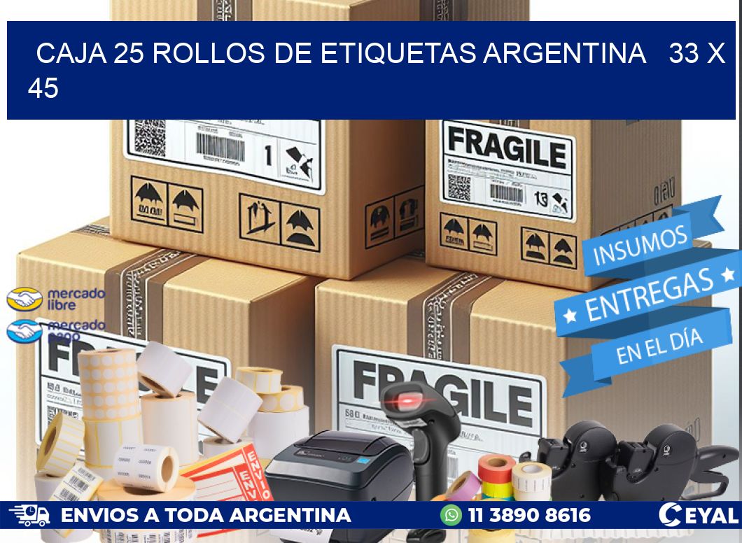 CAJA 25 ROLLOS DE ETIQUETAS ARGENTINA 33 x 45