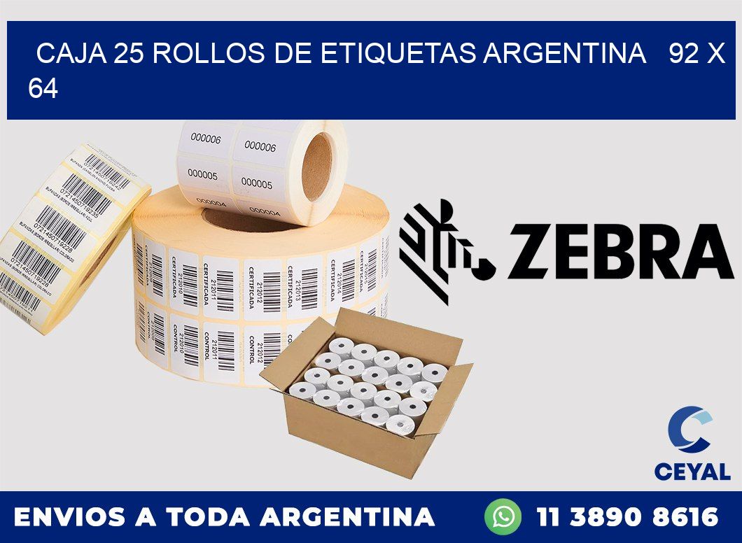 CAJA 25 ROLLOS DE ETIQUETAS ARGENTINA 92 x 64