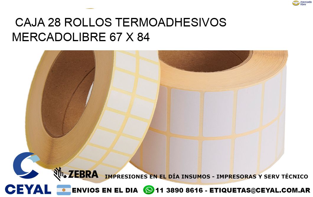 CAJA 28 ROLLOS TERMOADHESIVOS MERCADOLIBRE 67 x 84