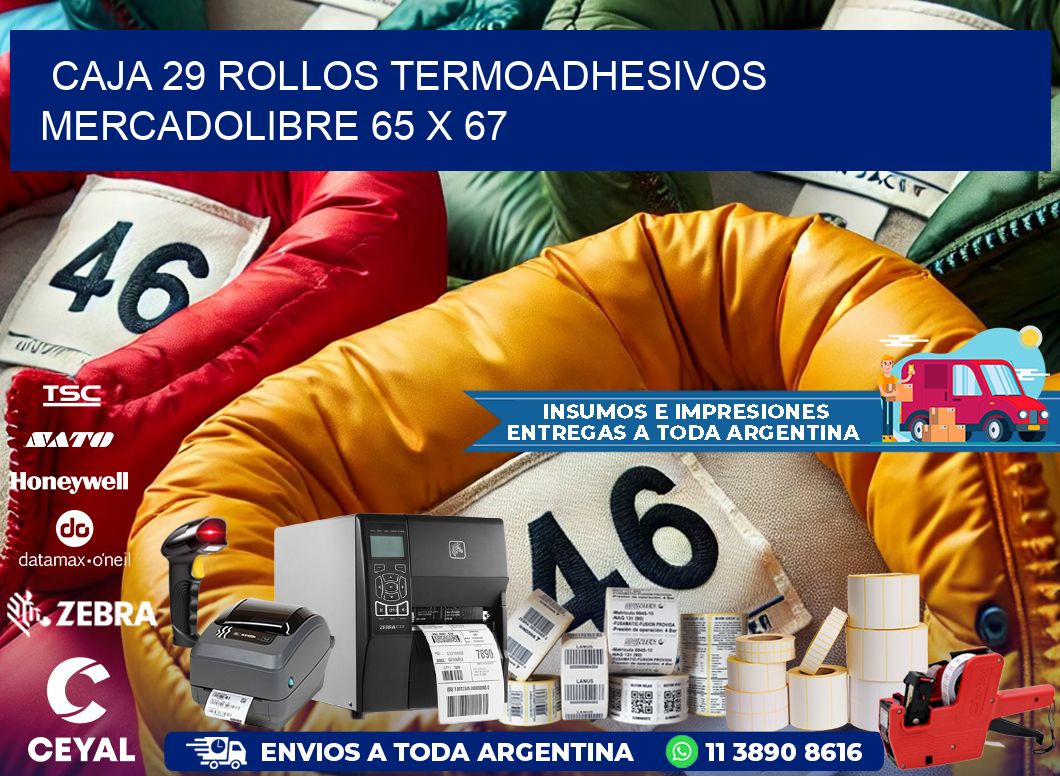 CAJA 29 ROLLOS TERMOADHESIVOS MERCADOLIBRE 65 x 67