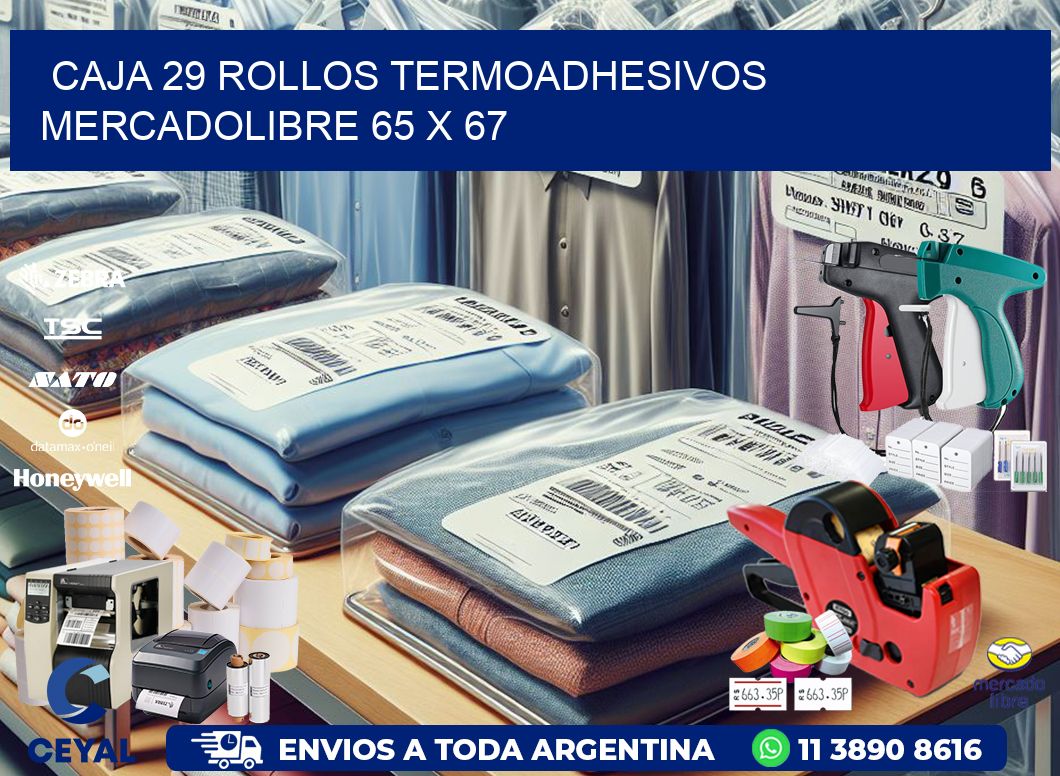 CAJA 29 ROLLOS TERMOADHESIVOS MERCADOLIBRE 65 x 67
