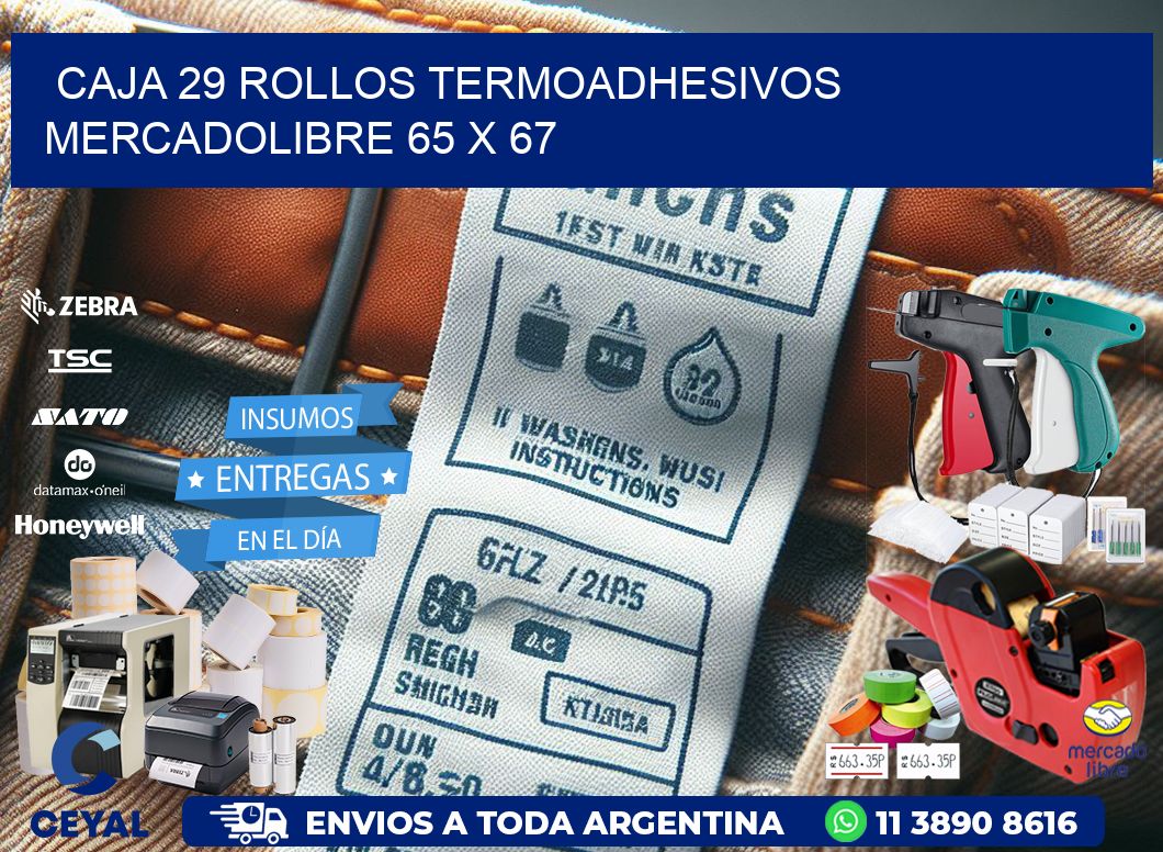 CAJA 29 ROLLOS TERMOADHESIVOS MERCADOLIBRE 65 x 67