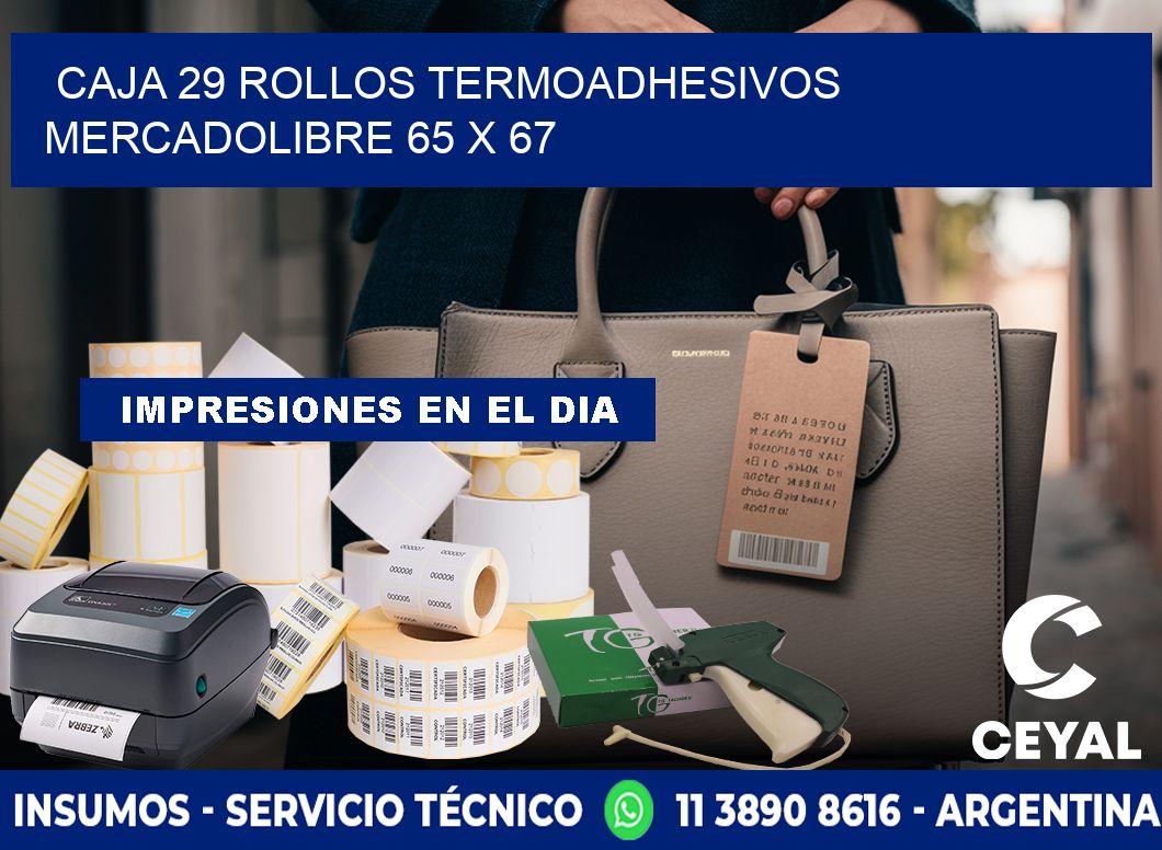 CAJA 29 ROLLOS TERMOADHESIVOS MERCADOLIBRE 65 x 67