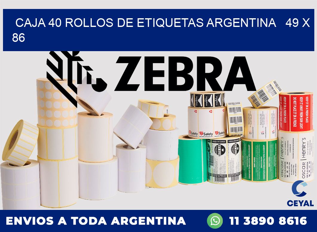 CAJA 40 ROLLOS DE ETIQUETAS ARGENTINA 49 x 86