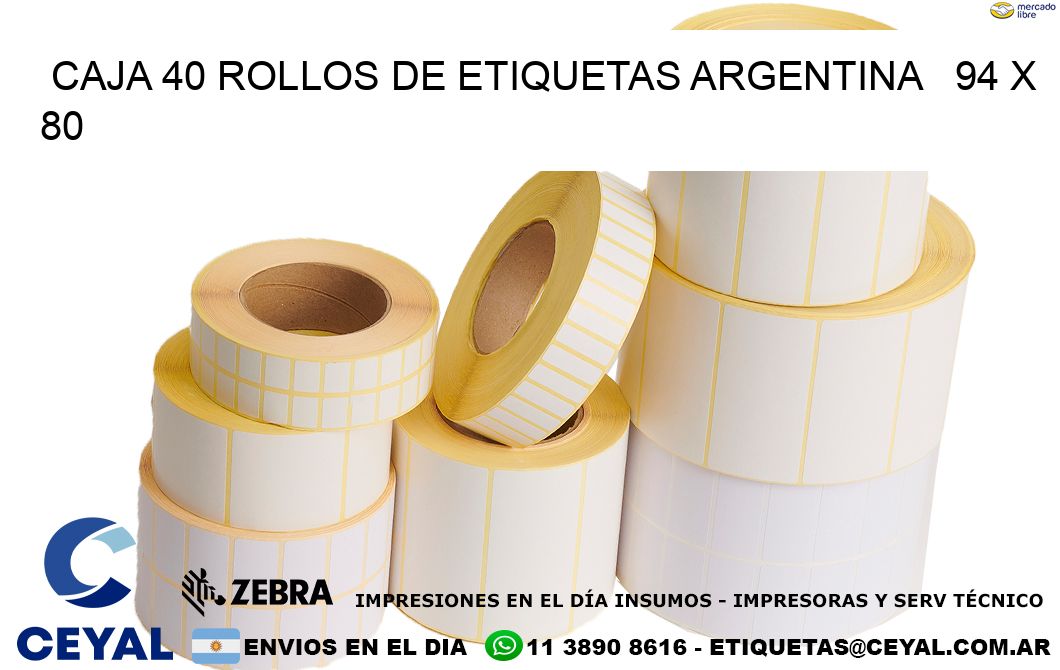 CAJA 40 ROLLOS DE ETIQUETAS ARGENTINA   94 x 80