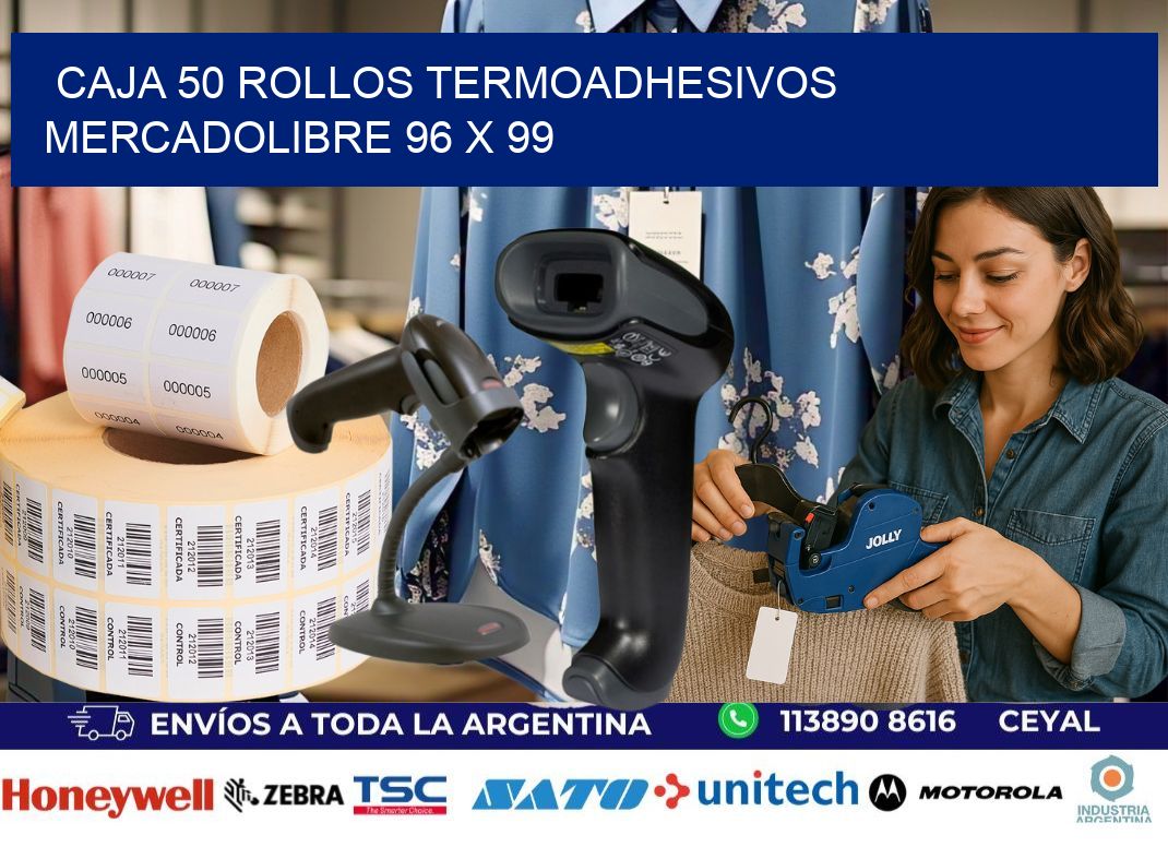 CAJA 50 ROLLOS TERMOADHESIVOS MERCADOLIBRE 96 x 99