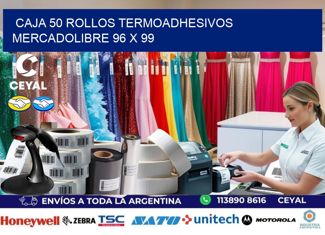 CAJA 50 ROLLOS TERMOADHESIVOS MERCADOLIBRE 96 x 99