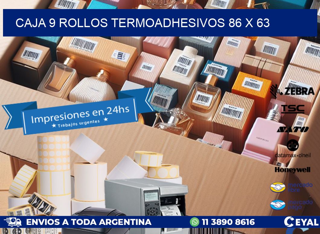 CAJA 9 ROLLOS TERMOADHESIVOS 86 x 63