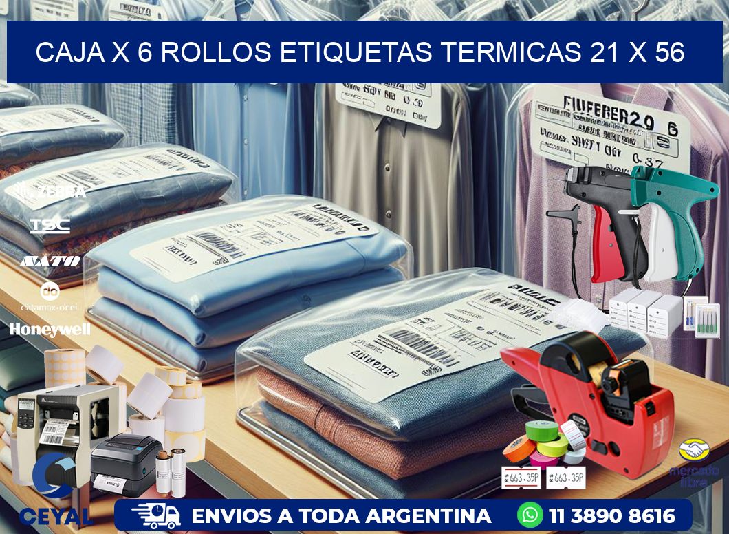 Caja X 6 Rollos Etiquetas termicas 21 x 56