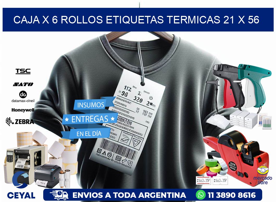 Caja X 6 Rollos Etiquetas termicas 21 x 56