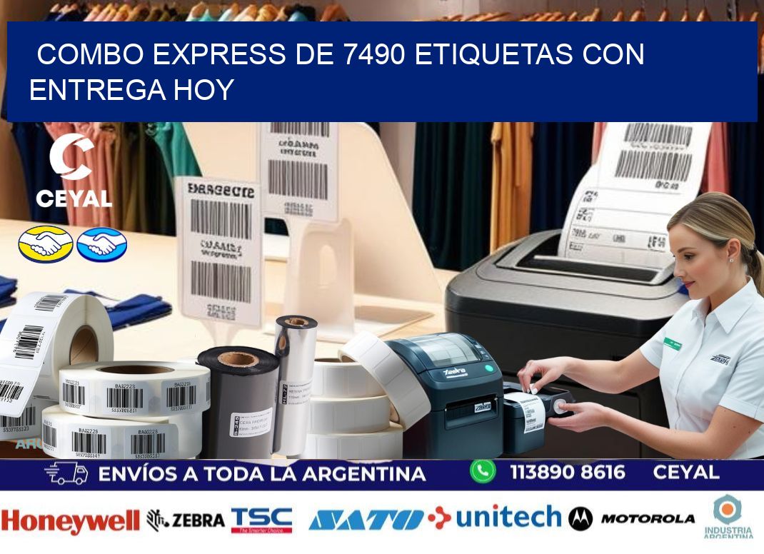 Combo express de 7490 etiquetas con entrega hoy