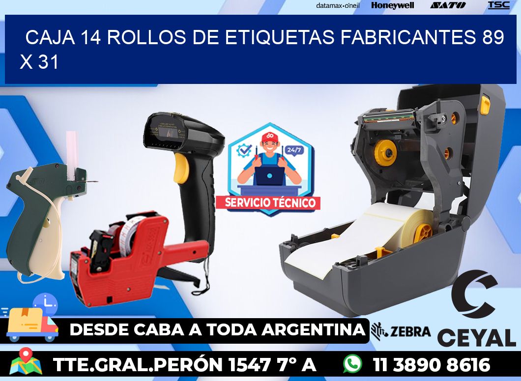 CAJA 14 ROLLOS DE ETIQUETAS FABRICANTES 89 x 31