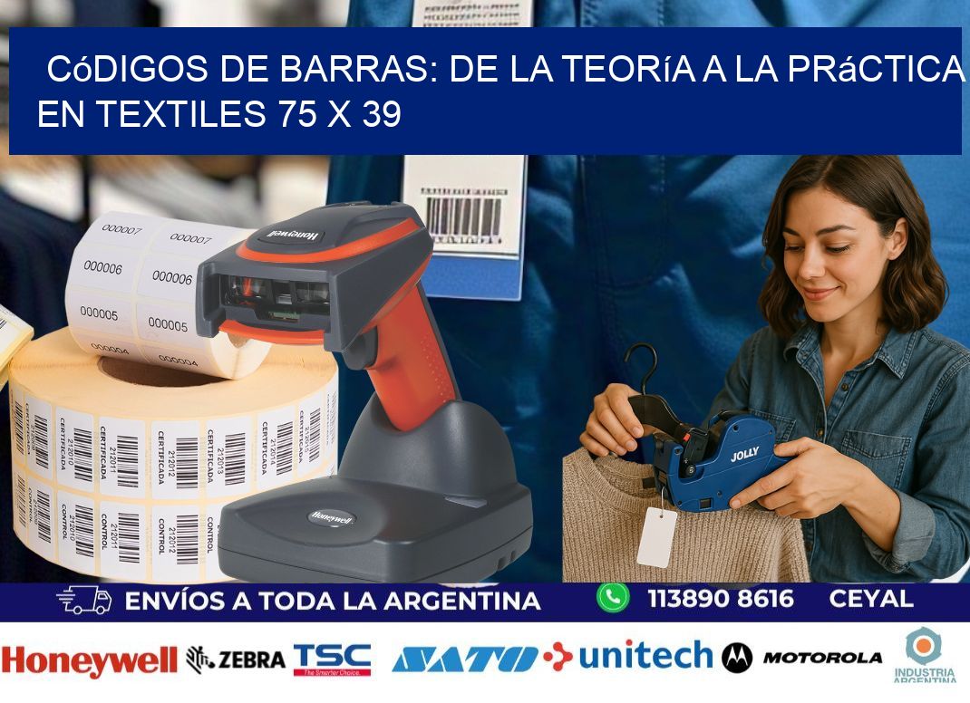 Códigos de Barras: De la Teoría a la Práctica en Textiles 75 x 39