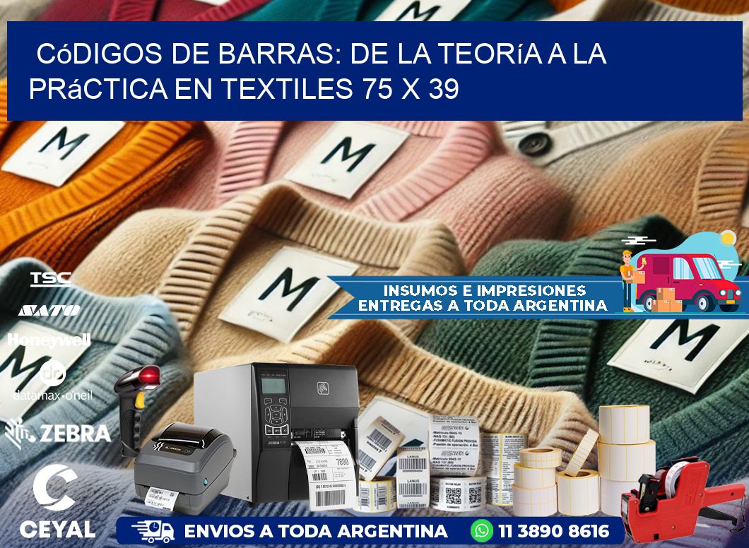 Códigos de Barras: De la Teoría a la Práctica en Textiles 75 x 39