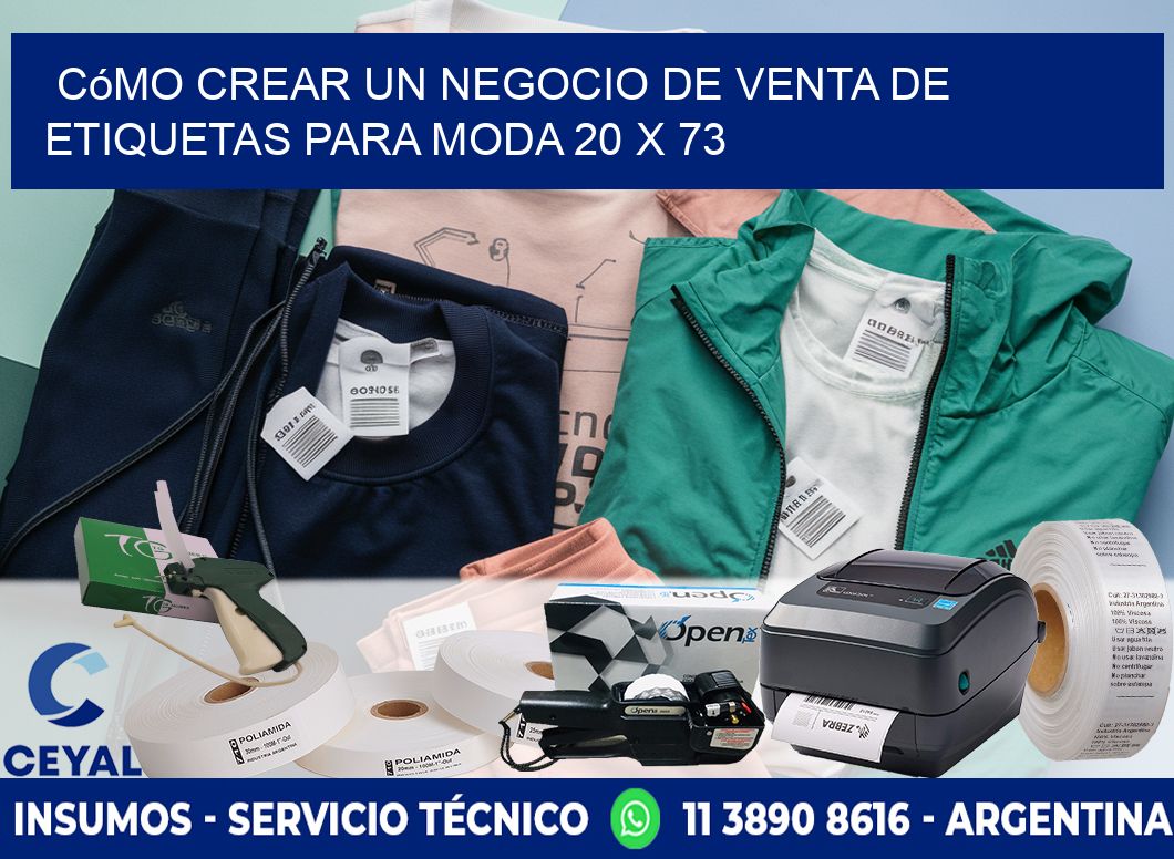 Cómo Crear un Negocio de Venta de Etiquetas para Moda 20 x 73