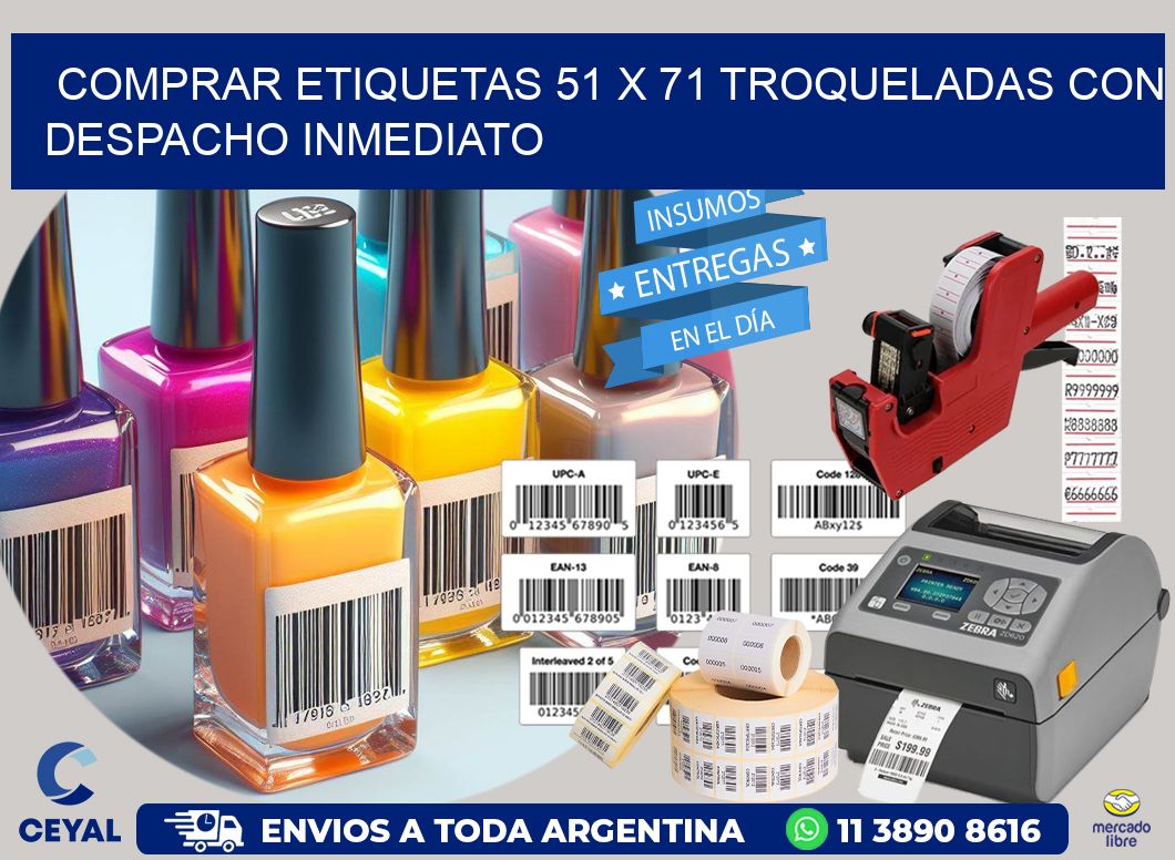 Comprar etiquetas 51 x 71 troqueladas con despacho inmediato