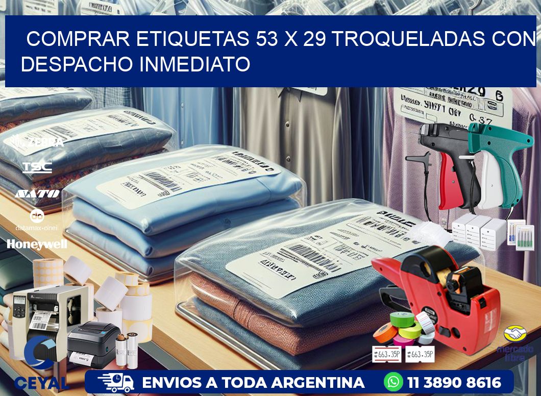 Comprar etiquetas 53 x 29 troqueladas con despacho inmediato