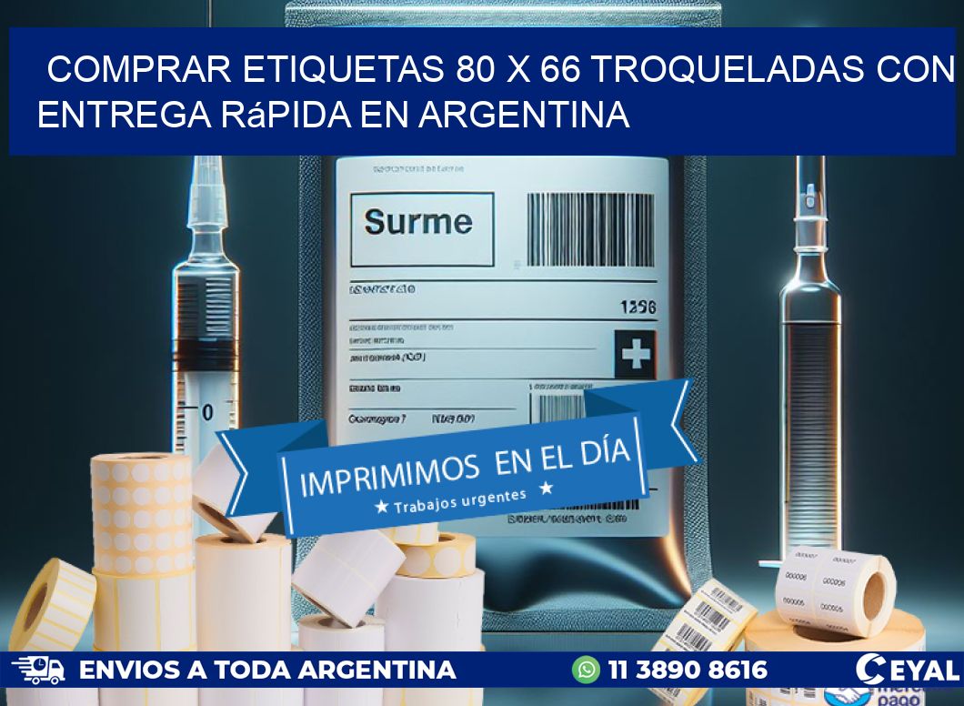 Comprar etiquetas 80 x 66 troqueladas con entrega rápida en Argentina