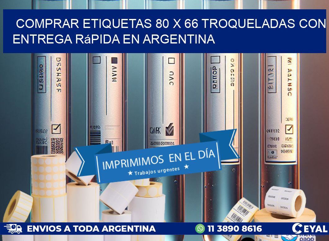Comprar etiquetas 80 x 66 troqueladas con entrega rápida en Argentina