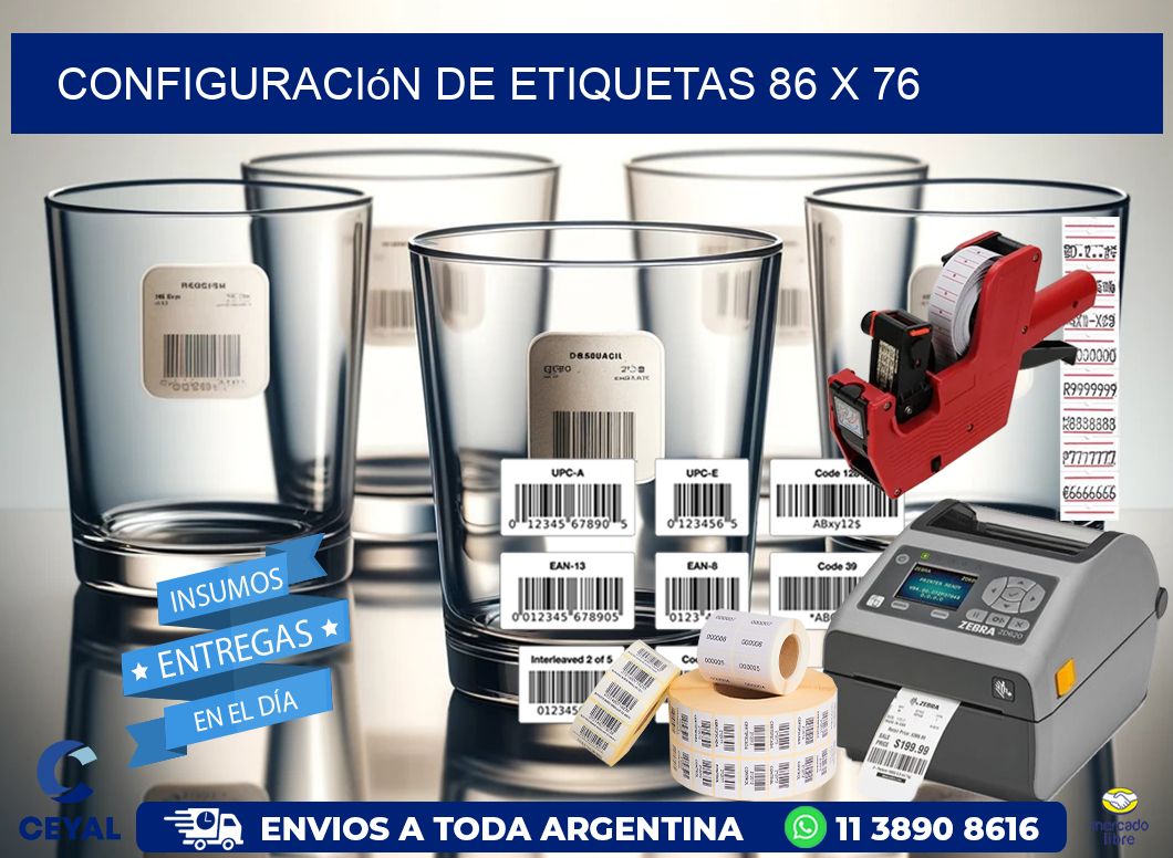 Configuración de etiquetas 86 x 76