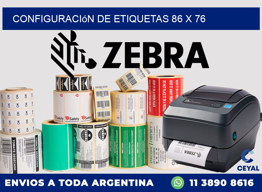 Configuración de etiquetas 86 x 76
