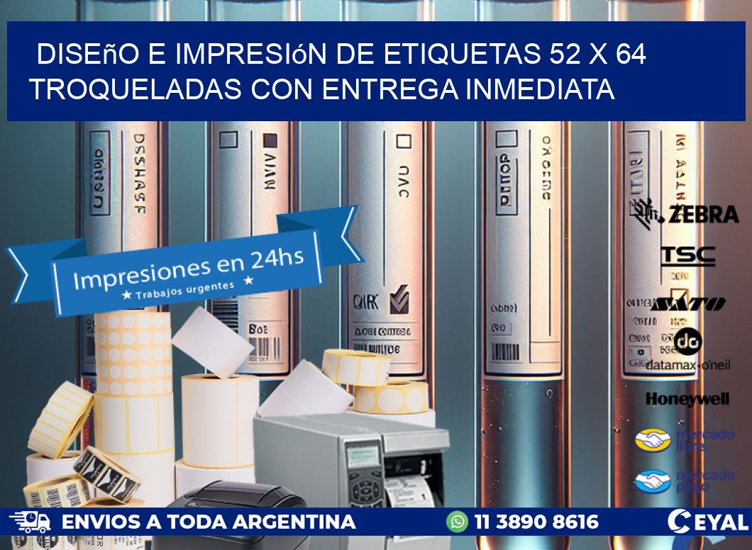 Diseño e impresión de etiquetas 52 x 64 troqueladas con entrega inmediata